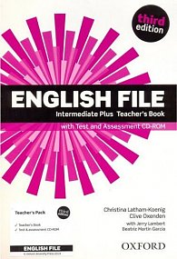 English File Intermediate Plus Teacher´s Book with Test and Assessment CD-ROM (3rd)