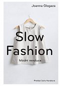 Slow fashion - Módní revoluce