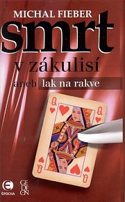 Smrt v zákulisí aneb lak na rakve