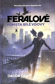 Feralové 3 - Pomsta Bílé vdovy