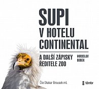 Supi v hotelu Continental a další zápisky ředitele zoo - audioknihovna