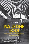 Na jedné lodi - Globalizace a bezdomovectví v českém městě