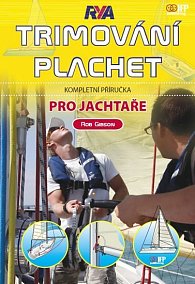 Trimování plachet - Kompletní příručka pro jachtaře