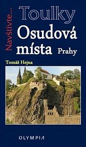 Toulky Osudová místa Prahy