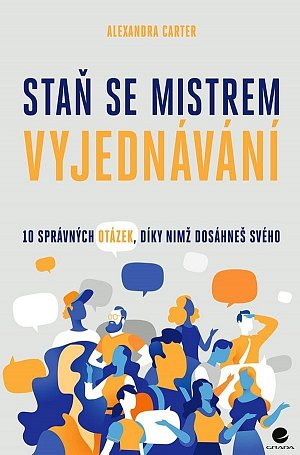 Staň se mistrem vyjednávání - 10 správných otázek, díky nimž dosáheš svého