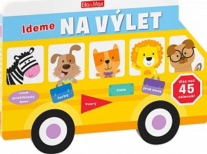 IDEME NA VÝLET ─ Obrázková školička pre najmenších