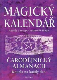 Magický kalendář rituály a recepty starověké magie