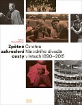 Zpětné zakreslení cesty - Činohra Národního divadla v letech 1990-2015