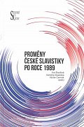 Proměny české slavistiky po roce 1989