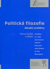 Politická filozofie: Aktuální problémy