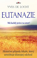 Eutanazie - Skutečné případy lékaře umožňujícího důstojný odchod