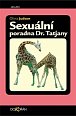 Sexuální poradna dr. Tatiany pro všechna živá stvoření
