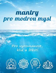 ANAG Mantry pro modrou mysl – Pro vyrovnanost, klid a štěstí