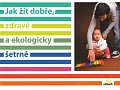 Jak žít dobře, zdravě a ekologicky šetrně