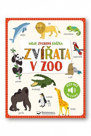 Moje zvuková knížka Zvířata v zoo