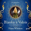 Blanka z Valois – Levandulová princezna - audioknihovna