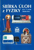 Sbírka úloh z fyziky pro 6. - 9. ročník základní školy