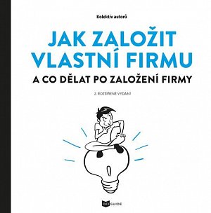 Jak založit vlastní firmu - A co dělat po založení firmy