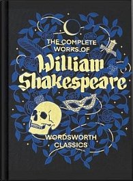 The Complete Works of William Shakespeare (Wordsworth Library Collection)