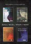 Žena, růže, píseň, kost - Čtyři romány ze světa zralých žen