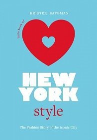 Little Book of New York Style: The Fashion History of the Iconic City