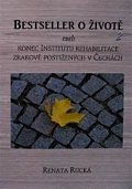 Bestseller o životě 2 aneb konec Institutu rehabilitace zrakově postižených v Čechách