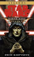 Star Wars Darth Bane 1. - Cesta zkázy, 3.  vydání