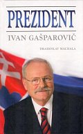 Prezident Ivan Gašparovič