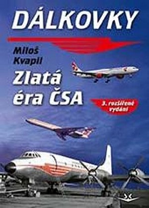Dálkovky - Zlatá éra ČSA, 3.  vydání