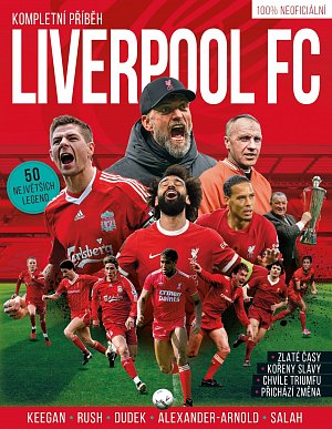 Liverpool FC - Kompletní příběh