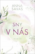 Sny v nás