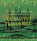 Tajemství Tudorovců - Letopisy královské komory - CDmp3 (Čte Jan Hyhlík)