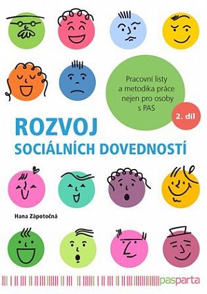 Rozvoj sociálních dovedností 2. díl - Pracovní listy a metodika práce nejen pro osoby s PAS