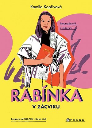 Rabínka v zácviku - Neortodoxně o židovství