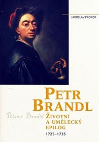 Petr Brandl - Životní a umělecký epilog