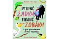 Vtipné zadky, fikané zobáky a jiné podivuhodné zvířecí vlastnosti