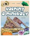 Horniny a minerály - Kniha pro celou rodinu