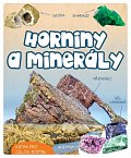 Horniny a minerály - Kniha pro celou rodinu
