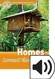 Oxford Read and Discover Level 5 Homes Around the World with Mp3 Pack