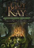 Letní strom Fionavarská tapisérie I.