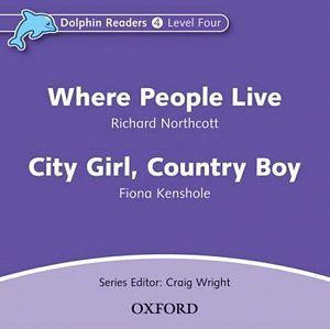 Dolphin Readers 4 Where People Live / City Girl, Country Boy Audio CD