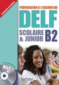 DELF B2 Scolaire et Junior + CD