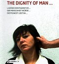 Der Menschheit Wurde: The Dignity of Man:  Dustojnost člověka: Ljudsko dostojanstvo