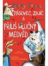 Pásovec, Zajíc a příliš hlučný medvěd