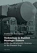 Technology in Russian Strategic Culture  From the Nineteenth Century to the Present Day