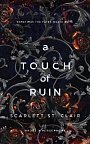 A Touch of Ruin, 1.  vydání
