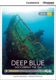 Deep Blue: Discovering the Sea Intermediate Book with Online Access