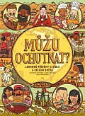 Můžu ochutnat? Lahodné příběhy o jídle z celého světa