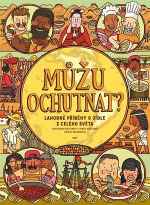 Můžu ochutnat? Lahodné příběhy o jídle z celého světa