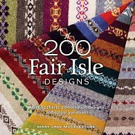 200 Fair Isle Designs : Knitting Charts, Combination Designs, and Colour Variations